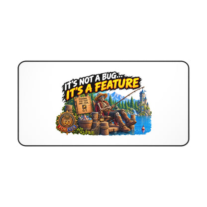 Desk Mat — “It’s Not a Bug… It’s a Feature” Fishing Cabin Gaming Desk Mat