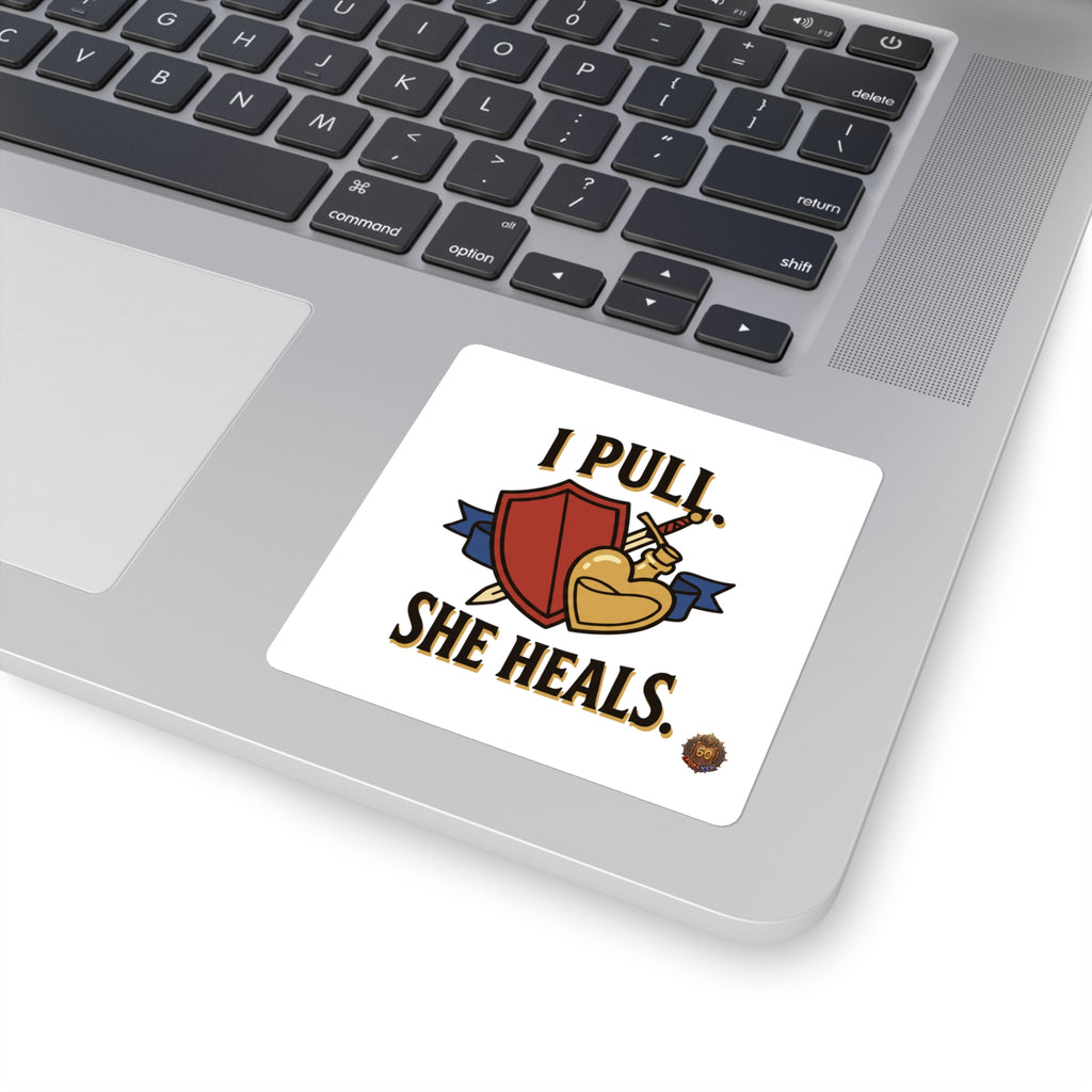 Sticker — "I Pull. She Heals." RPG Healing Heart & Shield Square Sticker