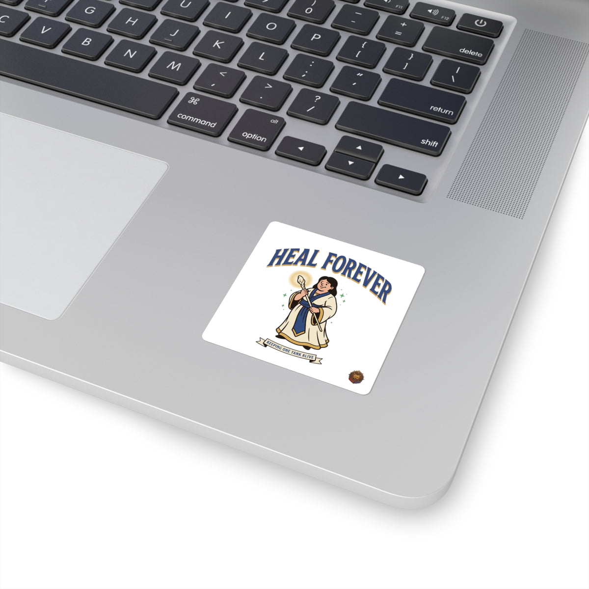 Heal Forever Square Sticker — Fantasy Healer Character Sticker (Keeping One Tank Alive)
