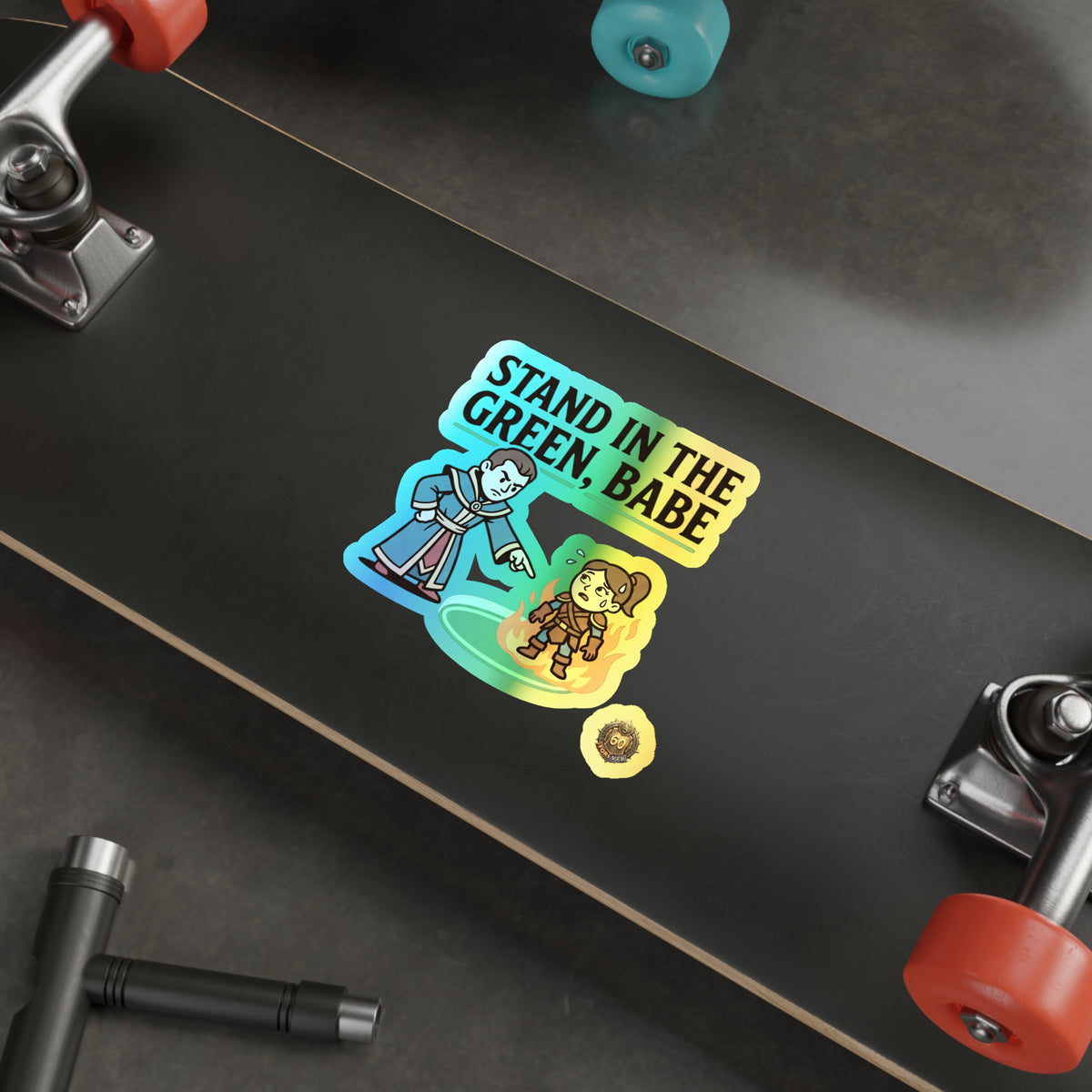 Holographic Die-Cut Sticker — "Stand in the Green, Babe" RPG Spell Sticker