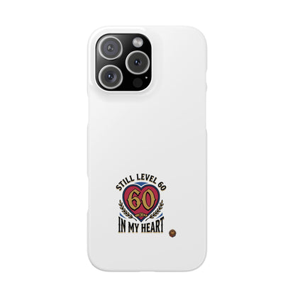 60th Birthday Slim Case — "Still Level 60 in My Heart" Phone Case