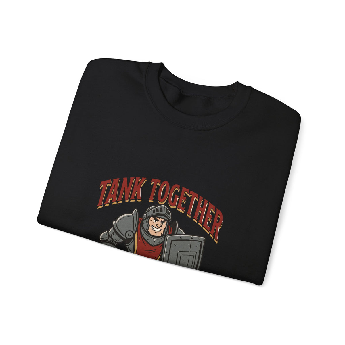 Tank Together Crewneck Sweatshirt — Funny RPG Tank Companion Graphic