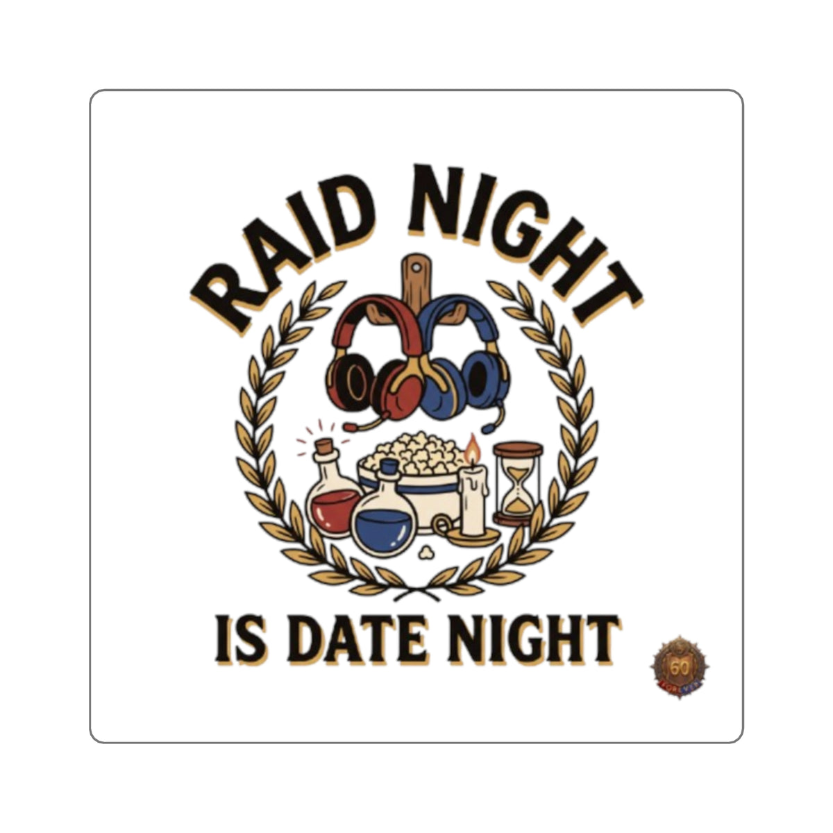 Sticker - "Raid Night Is Date Night" Gaming Couple Square Sticker