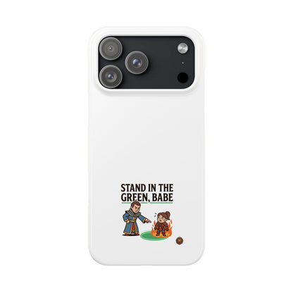 Stand in the Green, Babe Slim Phone Case — Funny Golf Cartoon Phone Cover