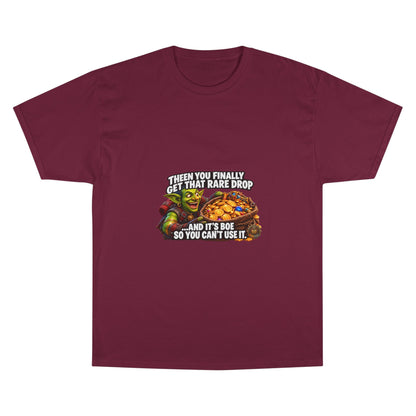 Gamer Meme T-Shirt — "Then You Finally Get That Rare Drop..." Funny RPG Loot Shirt