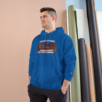 Champion Hoodie — "The Real Endgame: Finding a Group for a Level 1-2 Dungeon" Gaming Hoodie