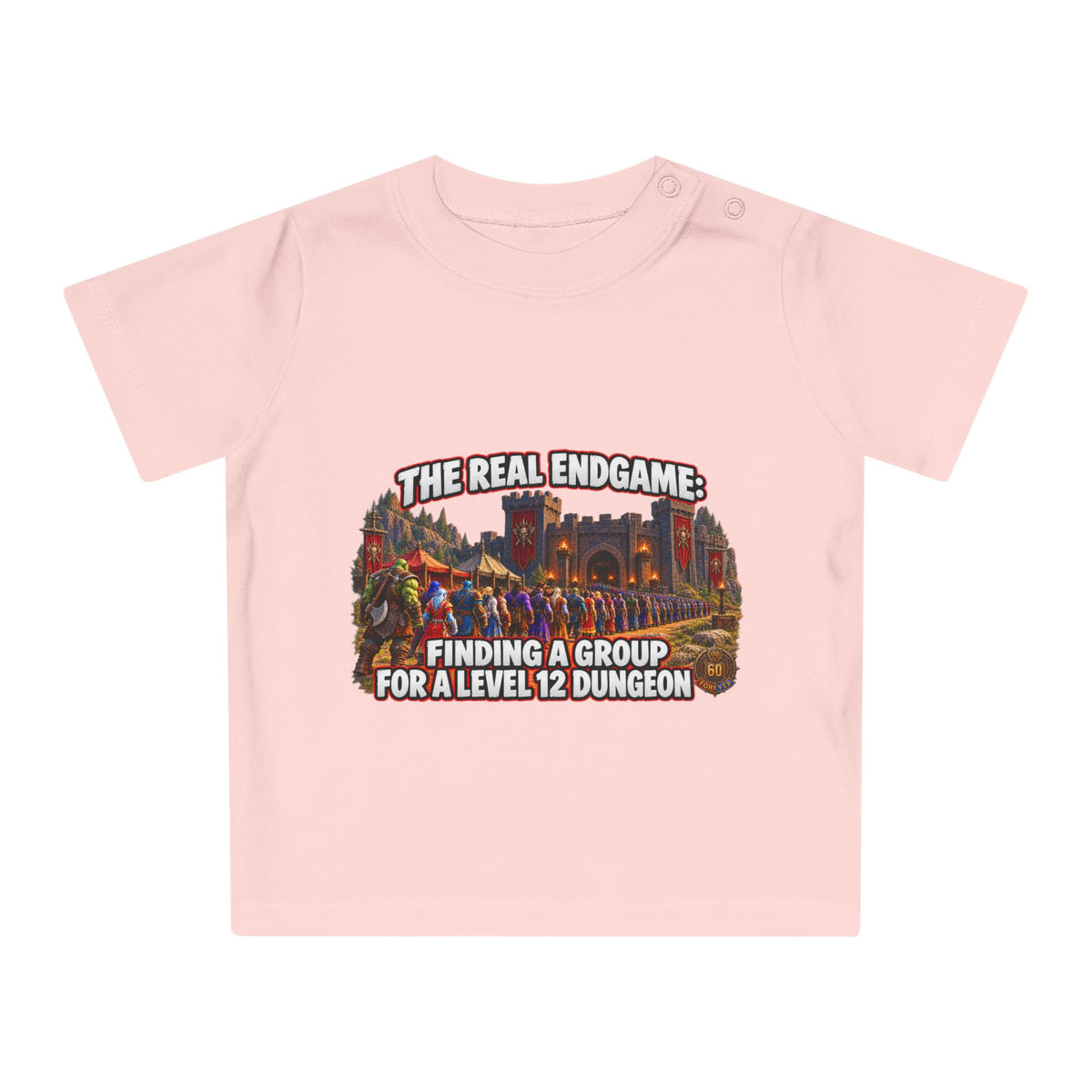 Baby T-Shirt – “The Real Endgame: Finding A Group For A Level 12 Dungeon” Gamer Onesie