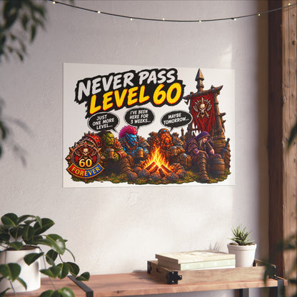 Never Pass Level 60 Fine Art Poster – Funny Gamer 60th Birthday Wall Art