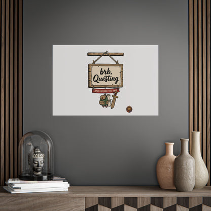 BRB Questing Poster — "Back Before the Raid" RPG Gaming Wall Art