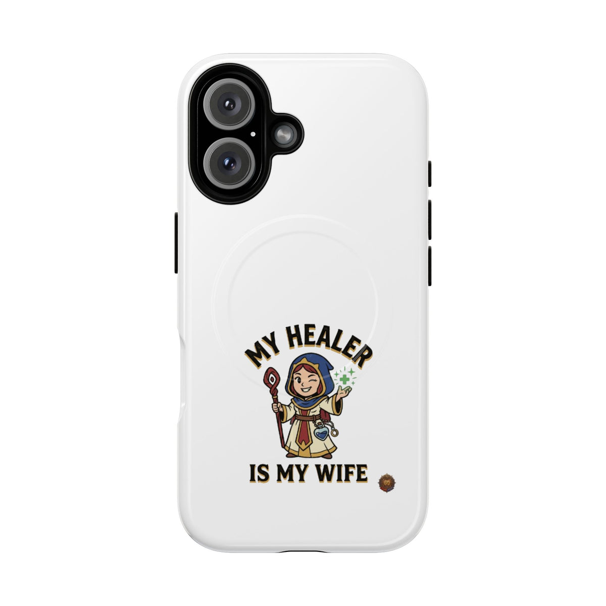 Phone Case — “My Healer Is My Wife” Cute RPG Healer Design, Tough Magnetic Protective Case