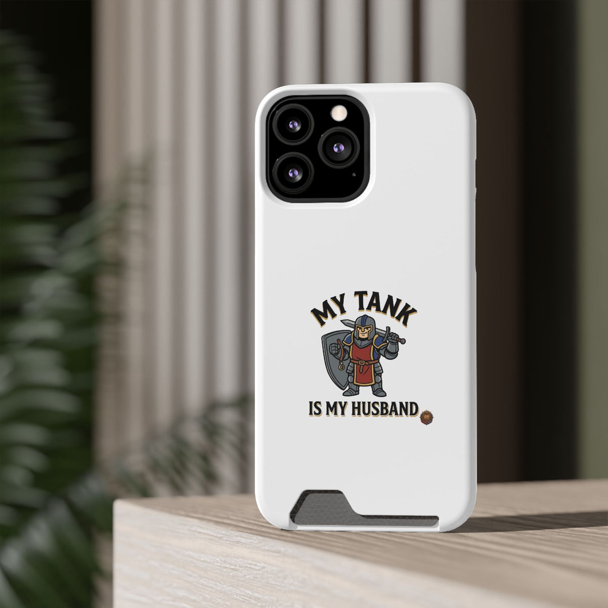 Phone Case with Card Holder — "My Tank Is My Husband" Gamer Military Wallet Case