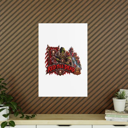 Red Till Dead Orc Warrior Poster