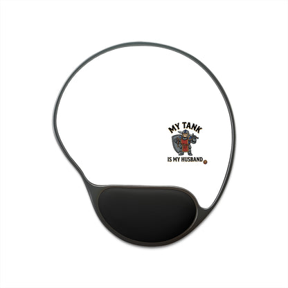 Mouse Pad with Wrist Rest — "My Tank Is My Husband" Gaming Desk Pad