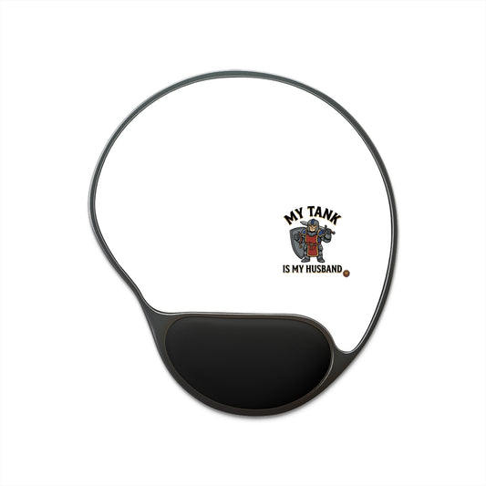 Mouse Pad with Wrist Rest — "My Tank Is My Husband" Gaming Desk Pad