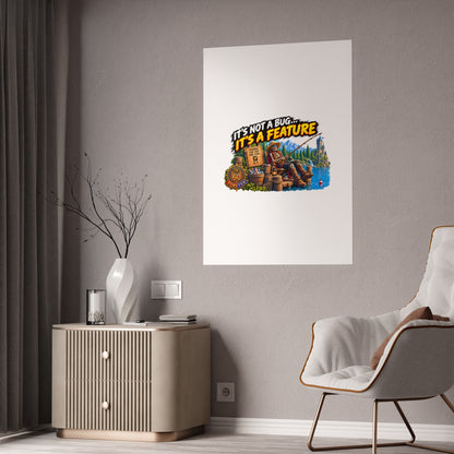 Fishing Cabin Poster — "It’s Not a Bug… It’s a Feature" Gloss Wall Art