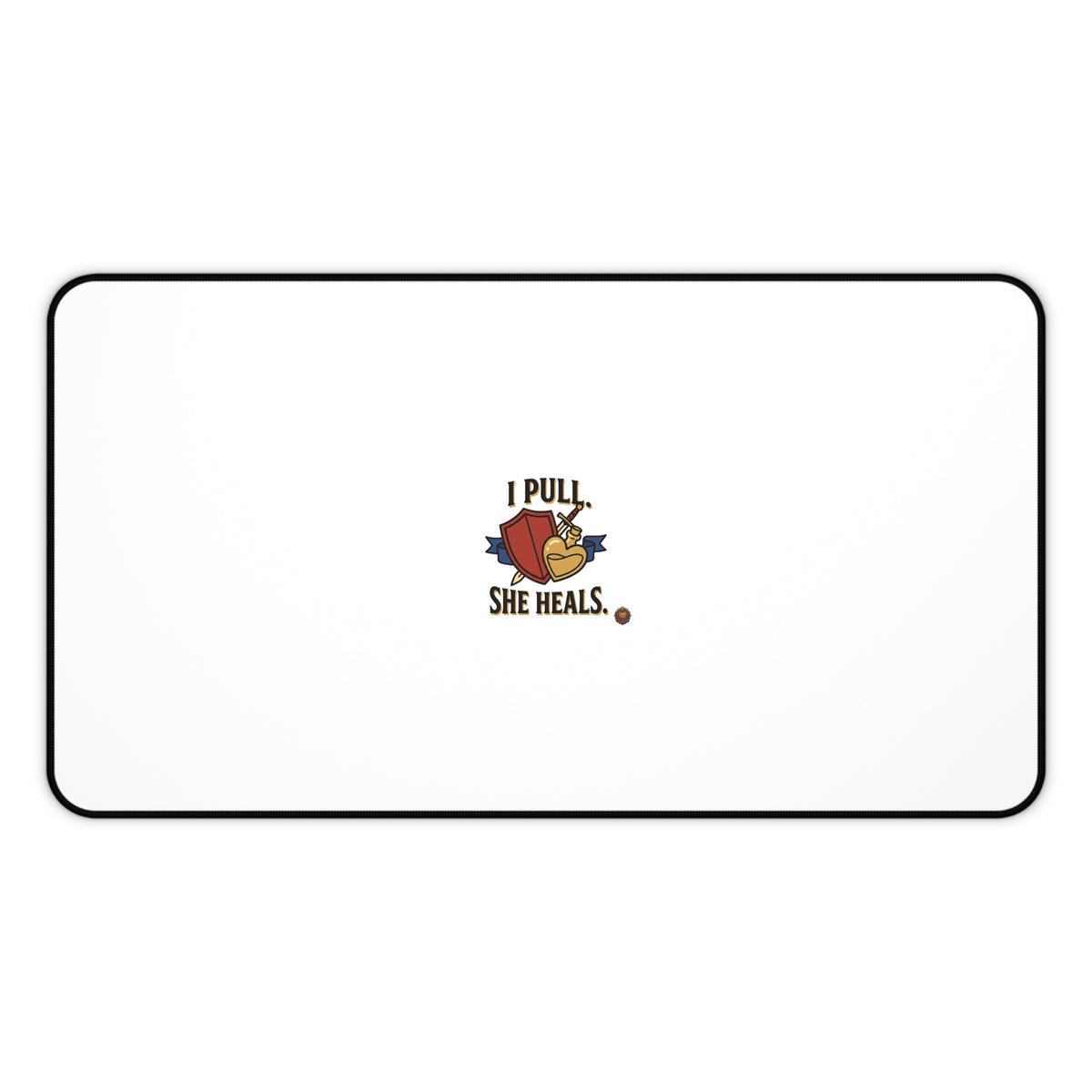 Desk Mat — "I Pull, She Heals" Cute Couple Massage Therapy Desk Pad