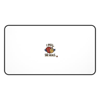 Desk Mat — "I Pull, She Heals" Cute Couple Massage Therapy Desk Pad