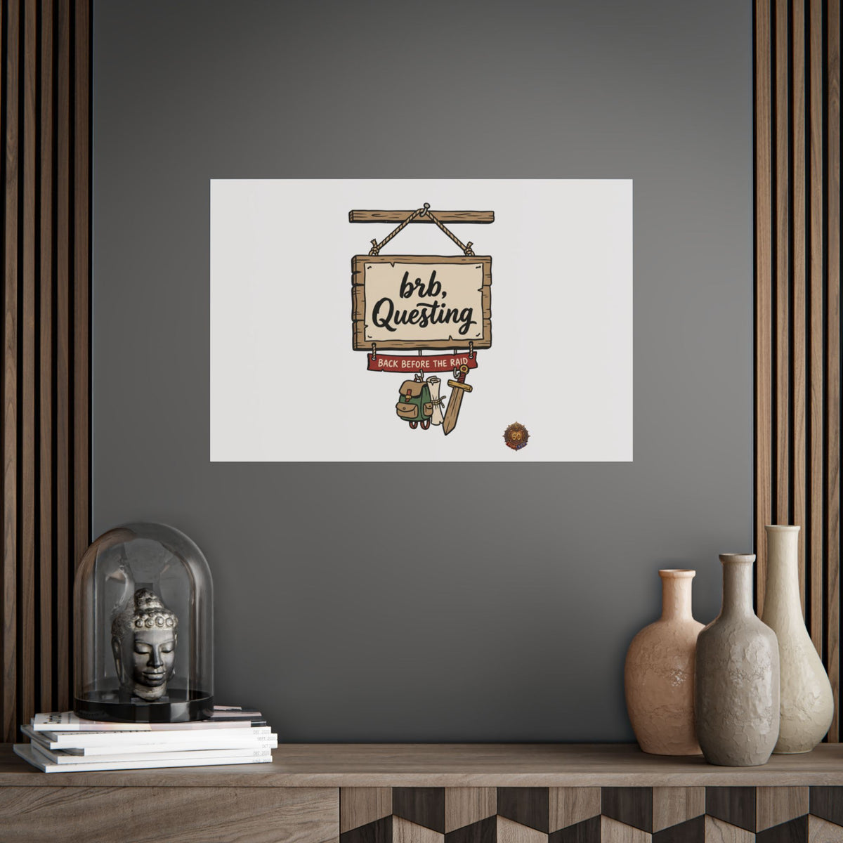 BRB Questing Poster — "Back Before the Raid" RPG Gaming Wall Art