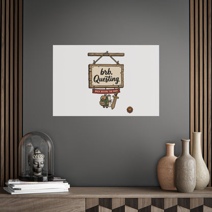BRB Questing Poster — "Back Before the Raid" RPG Gaming Wall Art
