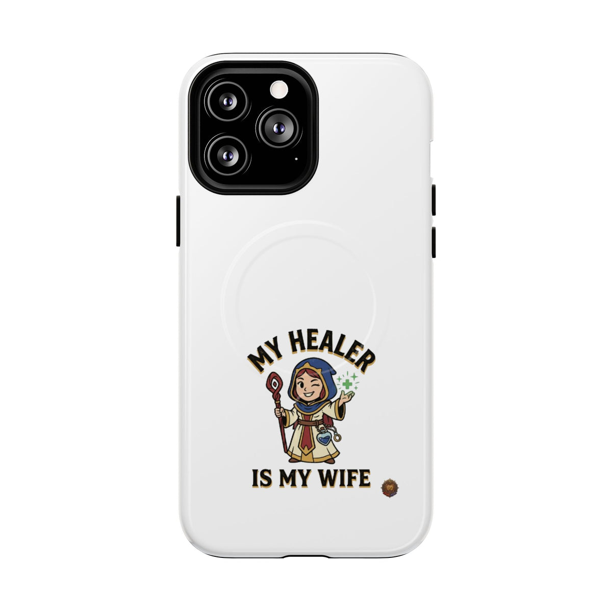 Phone Case — “My Healer Is My Wife” Cute RPG Healer Design, Tough Magnetic Protective Case