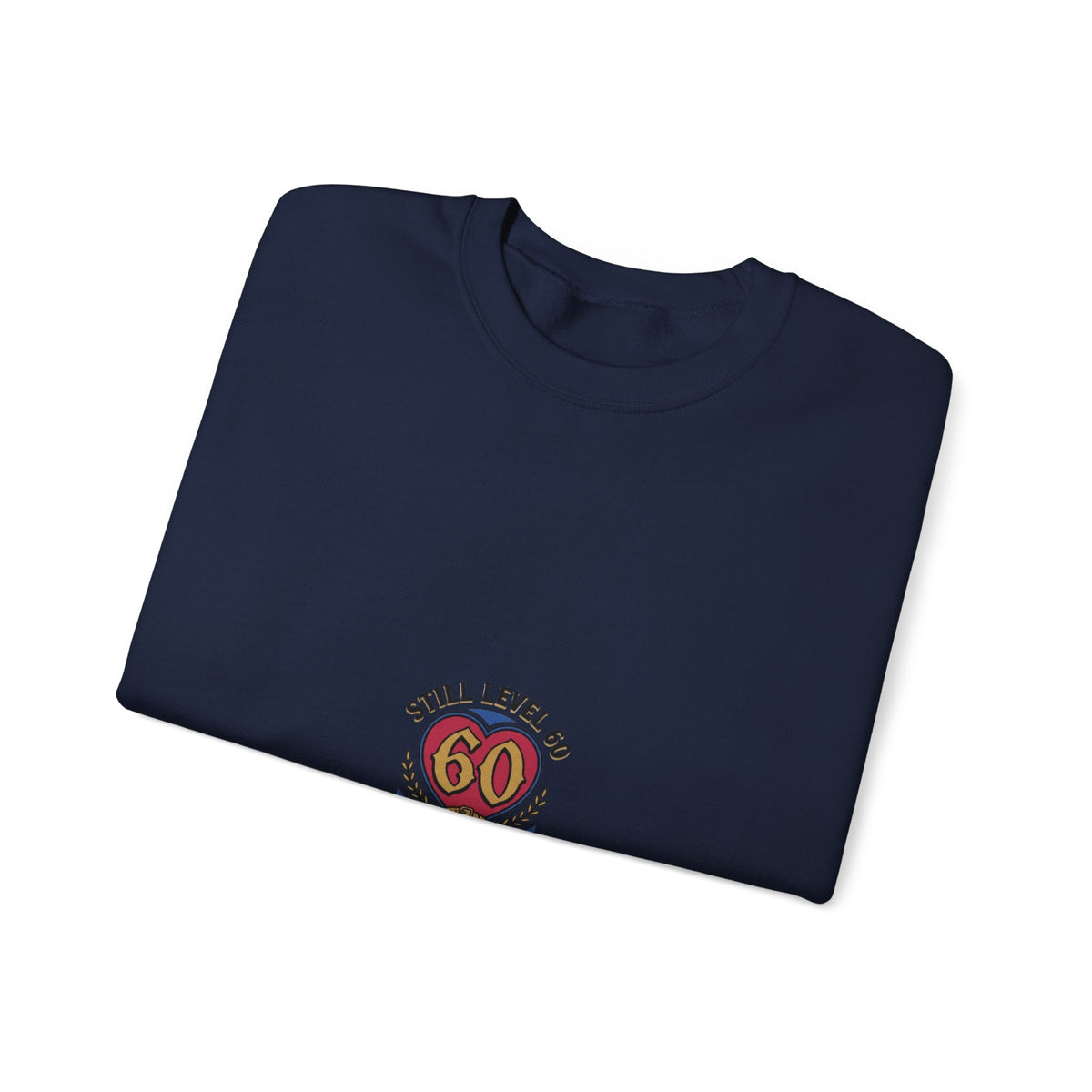 60th Birthday Sweatshirt - "Still Level 60 in My Heart" Retro Crest Crewneck