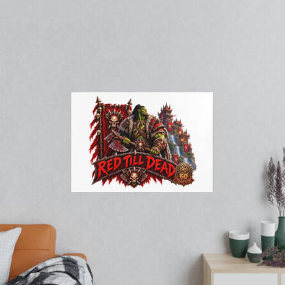 Red Till Dead Orc Warrior Poster