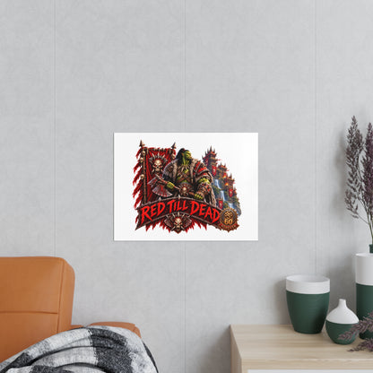 Red Till Dead Orc Warrior Poster