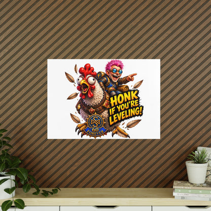Honk If You're Leveling! Photopaper Poster – Gamer Chicken Art Print