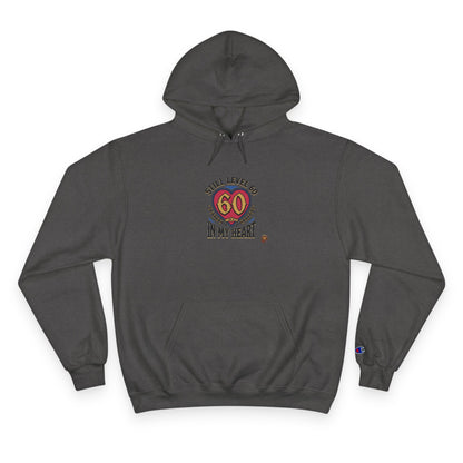 60th Birthday Hoodie - "Still 60 In My Heart" Champion-Style Pullover