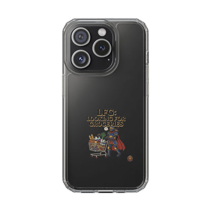 Clear Phone Case — “LFG: Looking For Groceries” Grocery Shopper Design