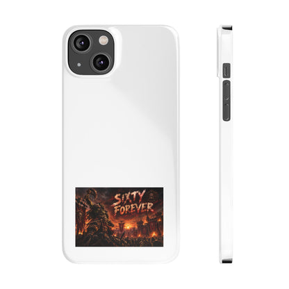 Slim Phone Case — "Sixty Forever" Apocalyptic Artwork