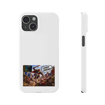 Slim Phone Case — 'Leeroy Jenkins!' Gaming Meme Design