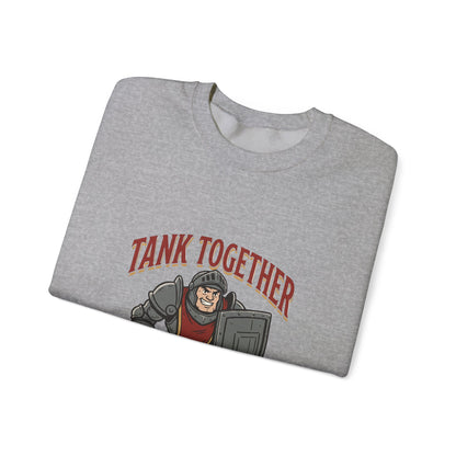 Tank Together Crewneck Sweatshirt — Funny RPG Tank Companion Graphic
