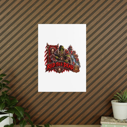 Red Till Dead Orc Warrior Poster