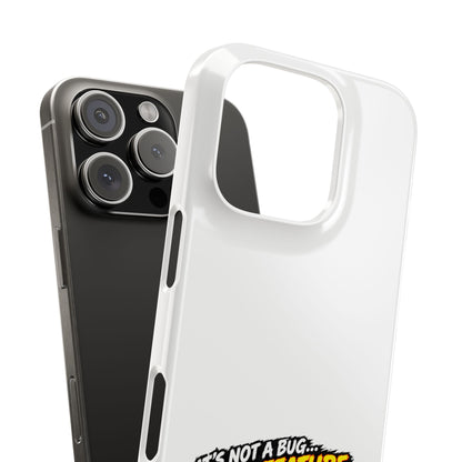 Slim Phone Case — "It's Not a Bug, It's a Feature" Rustic Camping Design