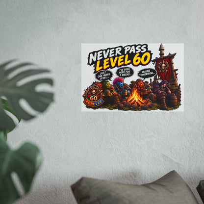 Never Pass Level 60 Fine Art Poster – Funny Gamer 60th Birthday Wall Art