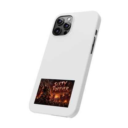 Slim Phone Case — "Sixty Forever" Apocalyptic Artwork