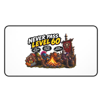 Never Pass Level 60 Desk Mat — Retro RPG Campfire Gaming Mousepad