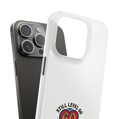 60th Birthday Slim Case — "Still Level 60 in My Heart" Phone Case