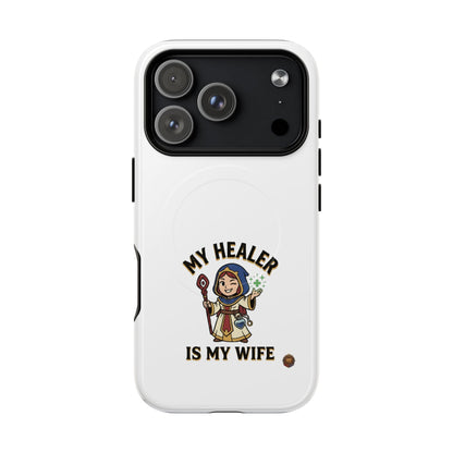 Phone Case — “My Healer Is My Wife” Cute RPG Healer Design, Tough Magnetic Protective Case