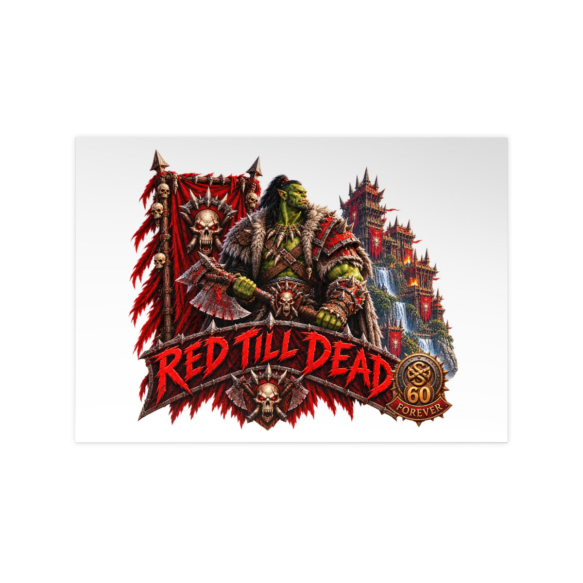 Red Till Dead Orc Warrior Poster