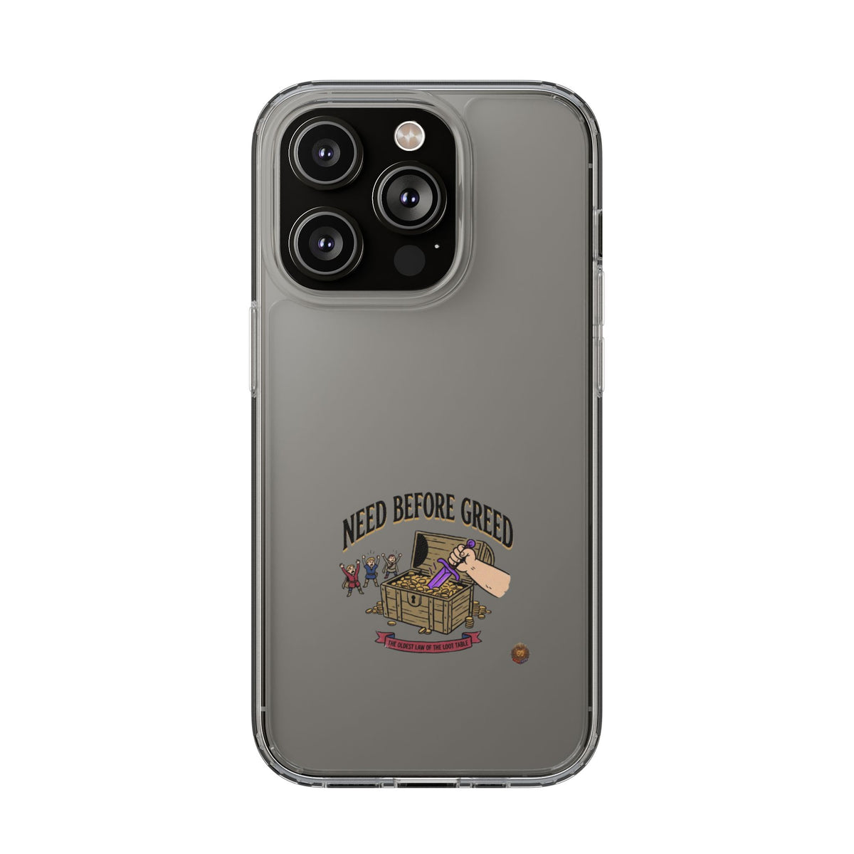 Clear Phone Case — "Need Before Greed" Treasure Chest Design
