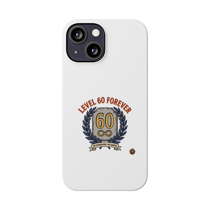 Level 60 Forever Slim Phone Case — 60th Birthday Gift, Milestone Celebration