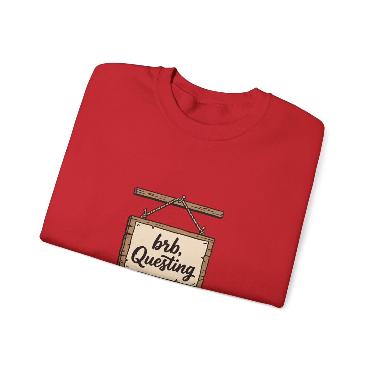 Crewneck Sweatshirt — “brb, Questing” RPG Gamer Graphic