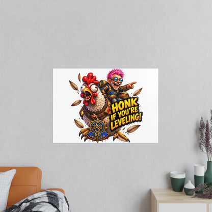 Honk If You're Leveling! Photopaper Poster – Gamer Chicken Art Print