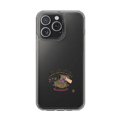 Clear Phone Case — "Need Before Greed" Treasure Chest Design