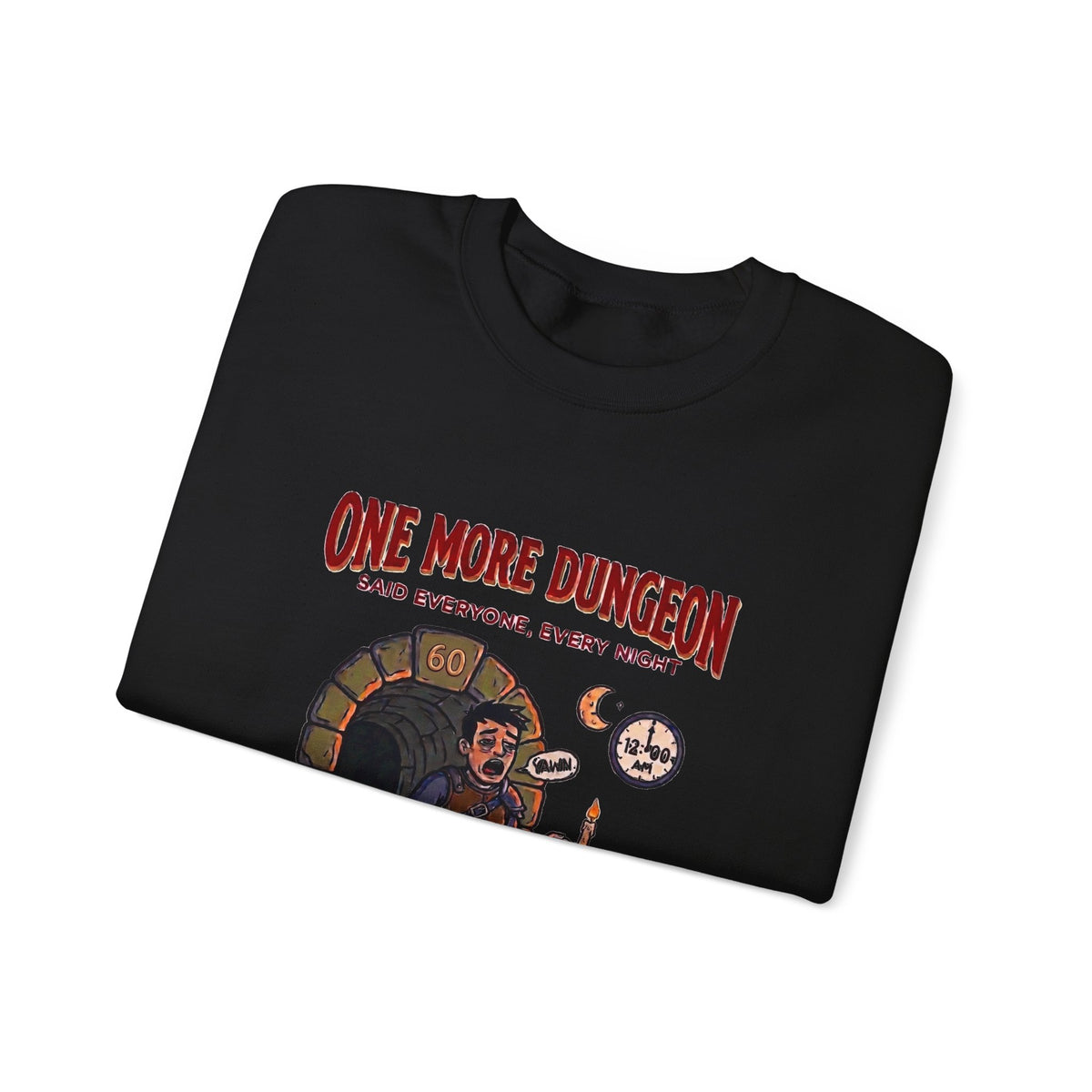 One More Dungeon Graphic Sweatshirt — Funny RPG Gamer Crewneck