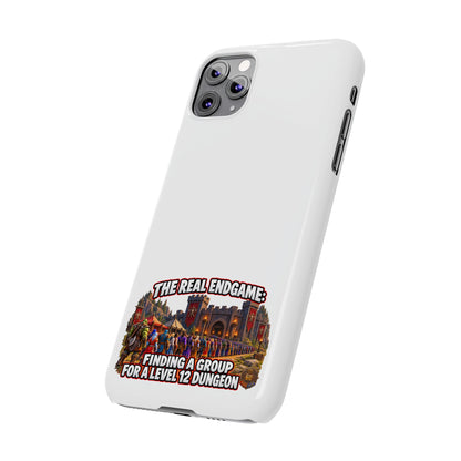 Phone Case — “The Real Endgame: Finding a Group for a Level 12 Dungeon” Gamer Design