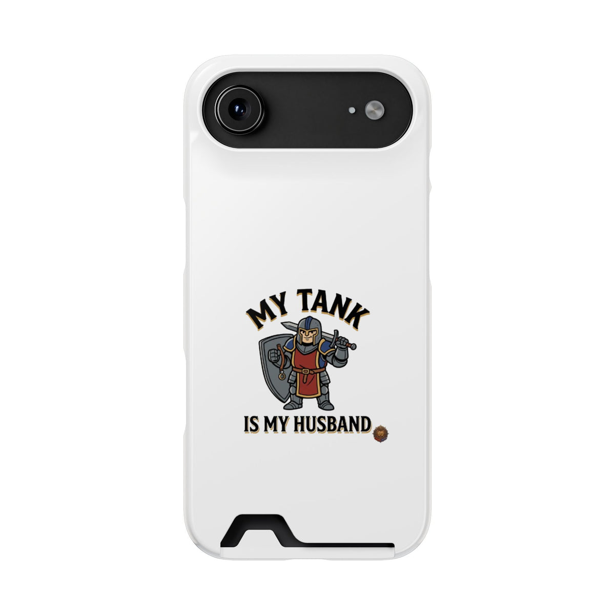 Phone Case with Card Holder — "My Tank Is My Husband" Gamer Military Wallet Case
