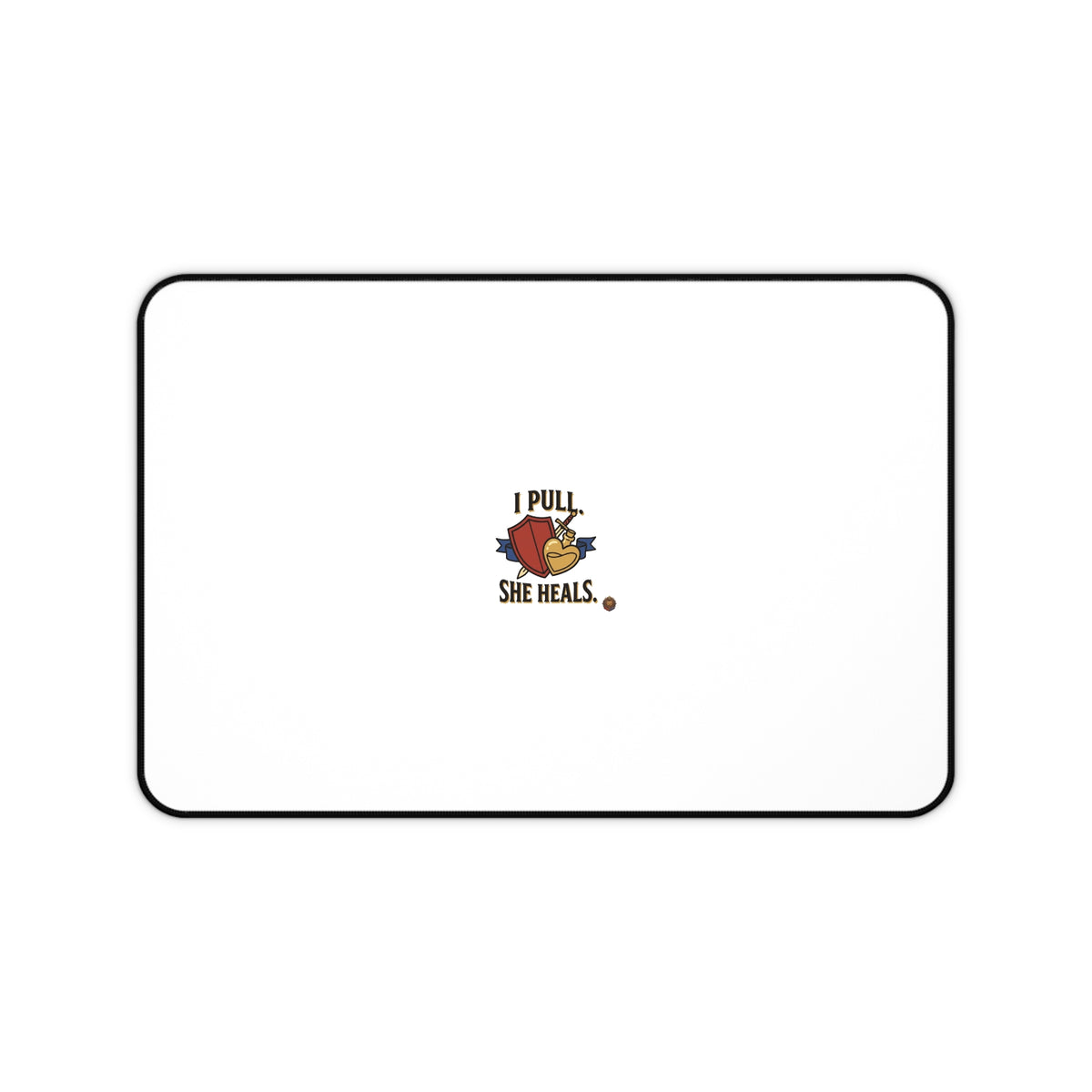 Desk Mat — "I Pull, She Heals" Cute Couple Massage Therapy Desk Pad